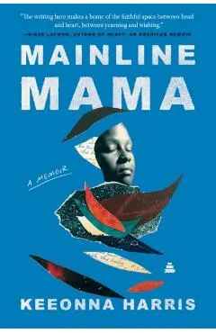 Mainline Mama: A Memoir