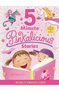 Pinkalicious: 5-Minute Pinkalicious Stories: Includes 12 Pinkatastic Stories!