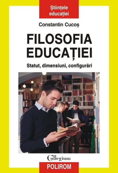 Filosofia educaţiei - Paperback brosat - Constantin Cucoş