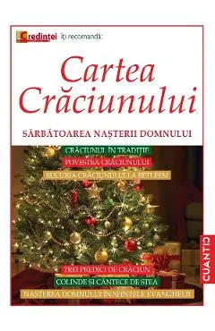 Cartea Craciunului. Sarbatoarea Nasterii Domnului