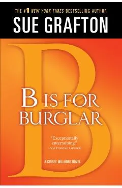 B Is for Burglar: A Kinsey Millhone Mystery
