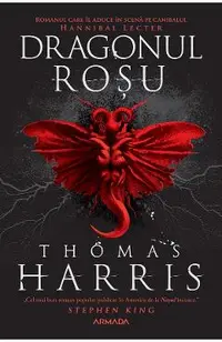 eBook Dragonul rosu. Seria Hannibal Lecter Vol.1