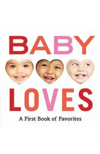 Baby Loves: A First Book of Favorites -