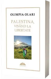 Palestina, visand la libertate