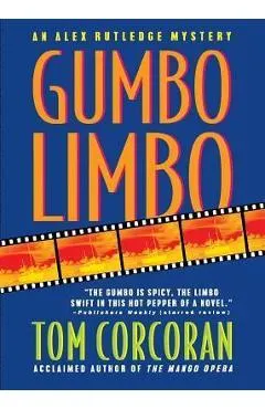Gumbo Limbo: An Alex Rutledge Mystery