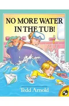 No More Water in the Tub!