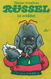 Rüssel ist erkältet - Board book - Thomas Schallnau