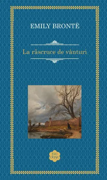 La răscruce de vânturi - Hardcover - Emily Brontë
