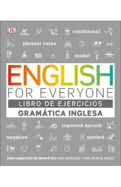 English for Everyone Gram�tica Inglesa. El Libro de Ejercicios: M�s de 1.000 Ejercicios Para Entender Y Practicar El Ingl�s