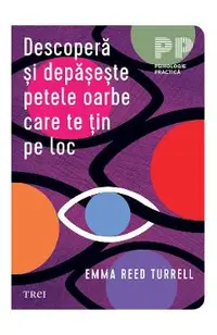eBook Descopera si depaseste petele oarbe care te tin pe loc