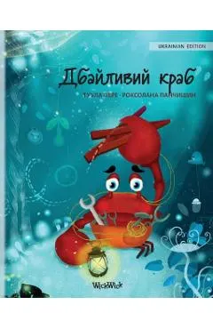 Дбайливий краб (Ukrainian Edition of The Caring Crab)
