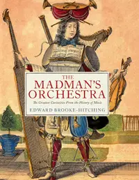 The Madman's Orchestra