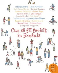 Cum sa fii fericit in Romania (pdf)