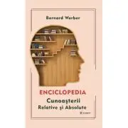 Enciclopedia cunoasterii relative si absolute