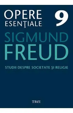 Opere esentiale 9 - Studii despre societate si religie 2010
