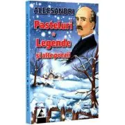 Pasteluri. Legende si alte poezii