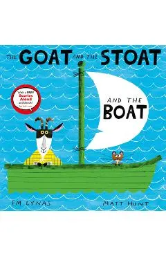 The Goat and the Stoat and the Boat