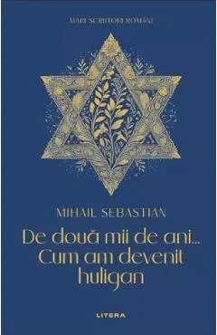 De doua mii de ani. Cum am devenit huligan