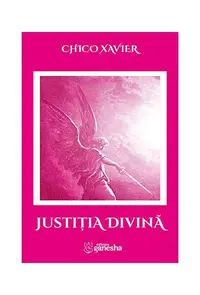 Justiţia divină - Paperback brosat - Chico Xavier