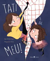 Tati e al meu! - Hardcover - Ilan Brenman