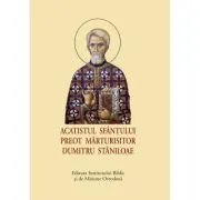 Acatistul Sfantului Preot Marturisitor Dumitru Staniloae, format mic