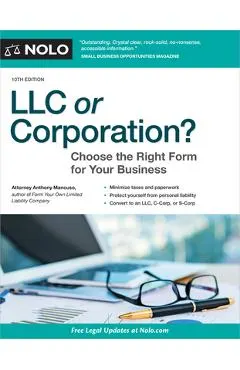 LLC or Corporation?: Choose the Right Form for Your Business