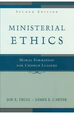 Ministerial Ethics: Moral Formation for Church Leaders