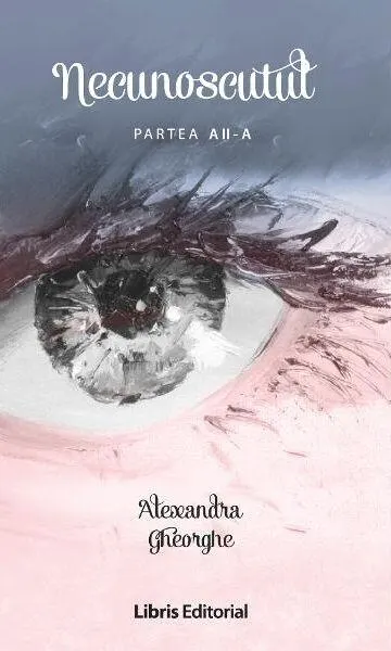 Necunoscutul vol. 2 - Paperback brosat - Alexandra Gheorghe