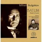 Batum. Piesa in 4 acte
