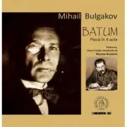 Batum. Piesa in 4 acte