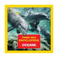 Oceane. Prima mea enciclopedie. National Geographic - Hardcover - ***