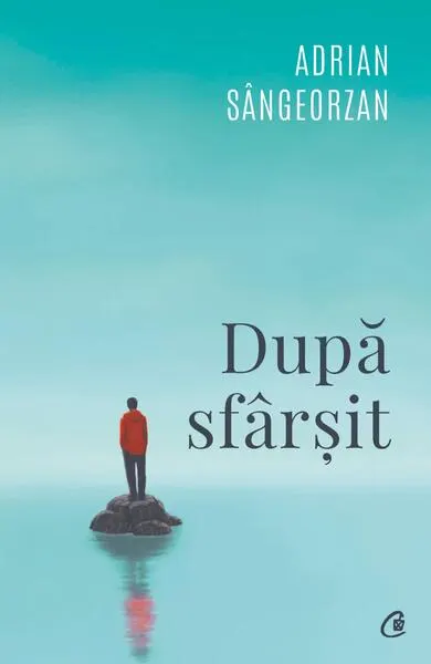 După sfârșit - Paperback brosat - Adrian Sângeorzan