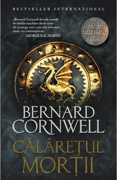 Calaretul mortii (seria Ultimul regat, vol. II)