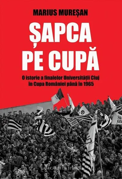 Șapca pe Cupă - Paperback brosat - Marius Mureșan