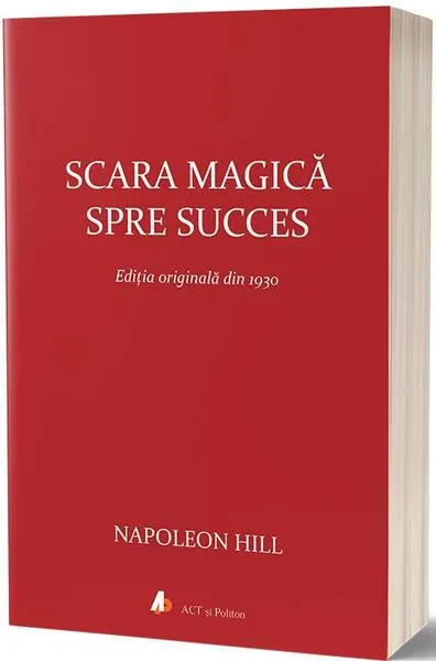 Scara magică spre succes - Paperback brosat - Napoleon Hill