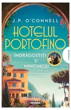 Hotelul Portofino. Indragostiti si mincinosi