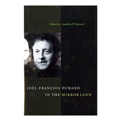 Joel-Francois Durand in the Mirror Land