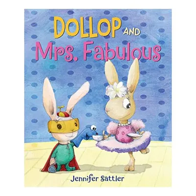 Dollop and Mrs. Fabulous