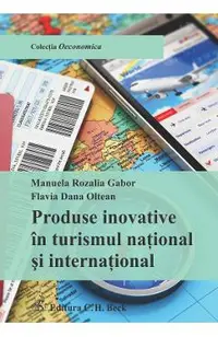 Produse Inovative In Turismul National Si International