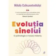 Evolutia sinelui. O psihologie a noului mileniu