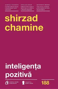 Inteligența pozitivă - Paperback brosat - Shirzad Chamine