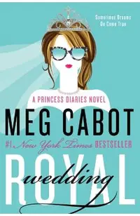 Royal Wedding: A Princess Diaries Novel