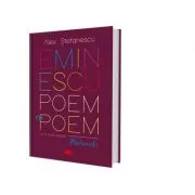 Eminescu, poem cu poem. La o noua lectura. Postumele