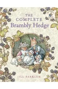 Complete Brambly Hedge