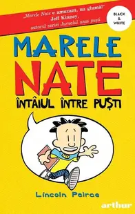 Întâiul între puști. Marele Nate (Vol. 1) - Paperback brosat - Lincoln Peirce