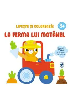 La ferma lui Motanel. Lipeste si coloreaza! 3 ani+