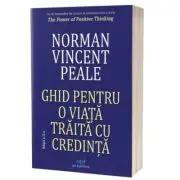 Ghid pentru o viata traita cu credinta. Editia 2
