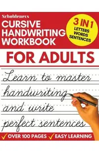 Cursive Handwriting Workbook for Adults: Learn Cursive Writing for Adults (Adult Cursive Handwriting Workbook)