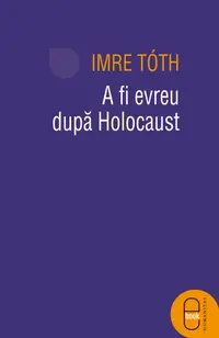 A fi evreu dupa Holocaust (pdf)