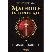 Materiile intunecate (2). Pumnalul tainuit